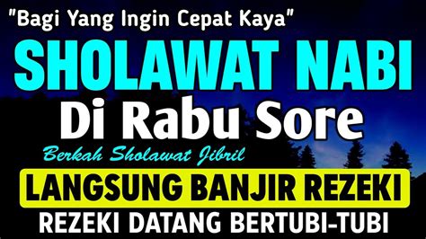 Putar Sore Ini Sholawat Jibril Pengabul Segala Hajat Mendatangkan