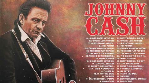 Johnny Cash Greatest Hits 2022 Johnny Cash Greatest Hits New Album Johnny Cash Best Songs 5