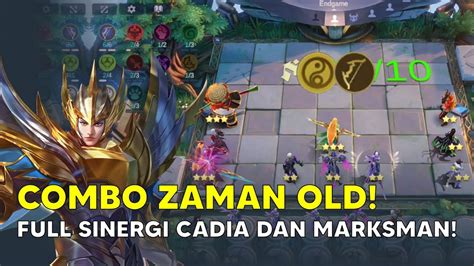 Combo Zaman Old Full Sinergi Cadia Marksman Magic Chess Indonesia