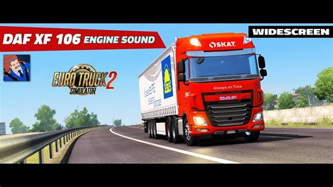 ETS2 1 36 DAF XF E6 Paccar MX 13 Engine Sound Release By Kriechbaum