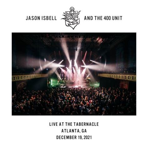 Live At The Tabernacle Atlanta Ga By Jason Isbell And