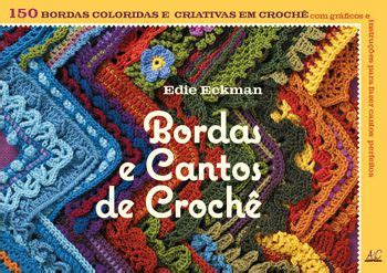 COMPRAR LIVRO BORDAS E CANTOS DE CROCHÊ Ambientes Costumes Editora