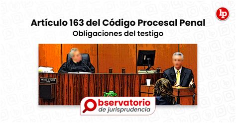 Jurisprudencia Del Artículo 163 Del Código Procesal Penal