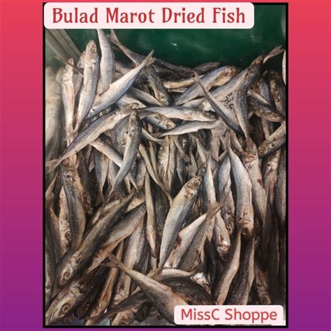 Bulad Marot Dried Fish Goodbye Head Tuyo From Gensan Shopee Philippines