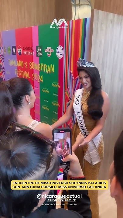 Encuentro De Miss Universo 2023 Sheynnis Palacios Con Anntonia Porsild