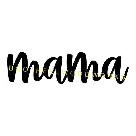 DIGITAL FILE Mama Svg Cursive Mama Font Svg Glowforge | Etsy