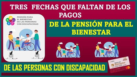 Tres Fechas Que Faltan De Los Pagos De La Pensi N Para El Bienestar