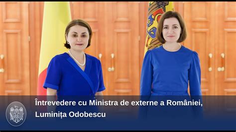 Ntrevedere Cu Ministra De Externe A Rom Niei Lumini A Odobescu Youtube