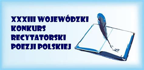 Wojew Dzki Konkurs Recytatorski Poezji Polskiej Chojnice Pl