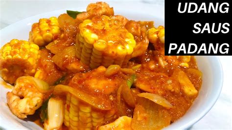 Resep Udang Saus Padang Mudah Dan Enak Mirip Warung Seafood Youtube