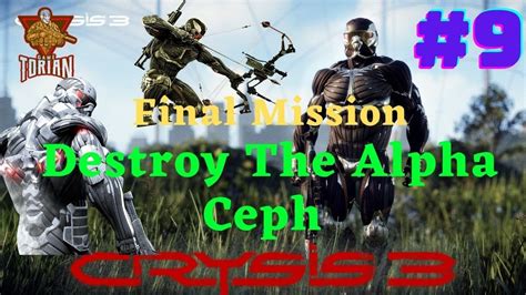 Crysis 3 Final Mission Destroy The Alpha Ceph Ending YouTube