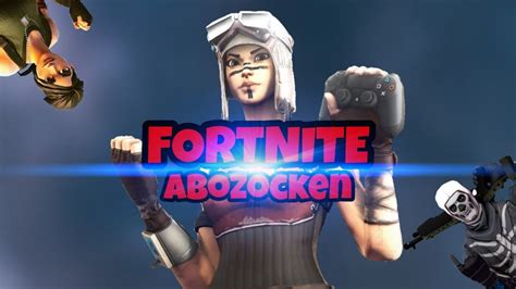 Fortnite Mit Euch Abozocken Facecam Deutsch German YouTube