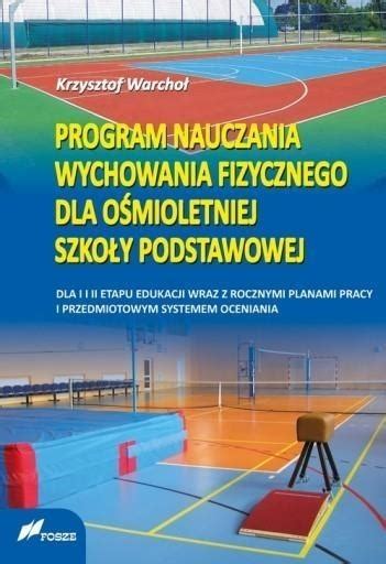 Program nauczania wf dla 8 letniej SP Krzysztof Warchoł Czytam pl