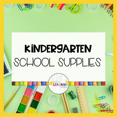 Free Kindergarten School Supplies List (2024-2025) - Little Learning Corner