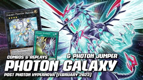 Yu Gi Oh Galaxy Photon Deck Combos Replays Post Photon Hypernova