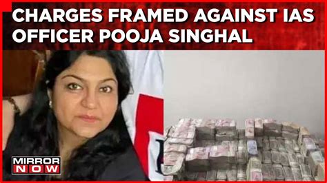 Ranchi Pmla Court Framed Charges Against Ias Officer Pooja Singhal