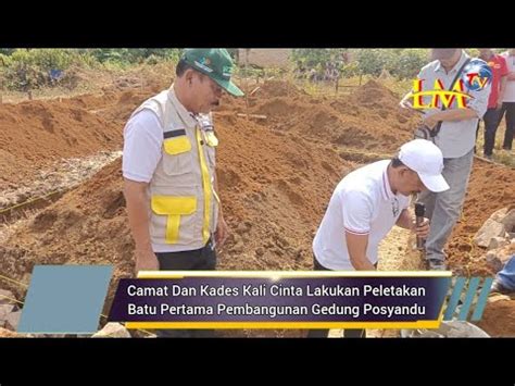 Camat Dan Kades Kali Cinta Lakukan Peletakan Batu Pertama Pembangunan