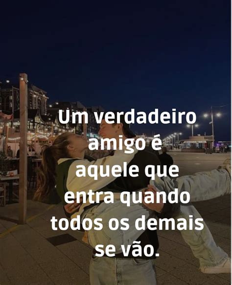 As Melhores Imagens De Frases De Amizade Para Compartilhar Seus Amigos