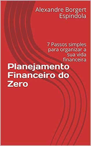 Pdf Planejamento Financeiro Do Zero Passos Simples Para Organizar