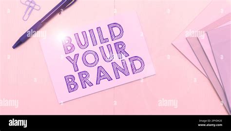 Inspiration Showing Sign Build Your Brand Business Concept Make A