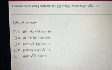 Solved Find Functions F And G Such That Fog X H X Where