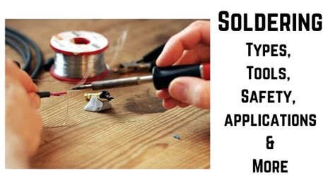 Different Types of Soldering Process and Their Uses [PDF]