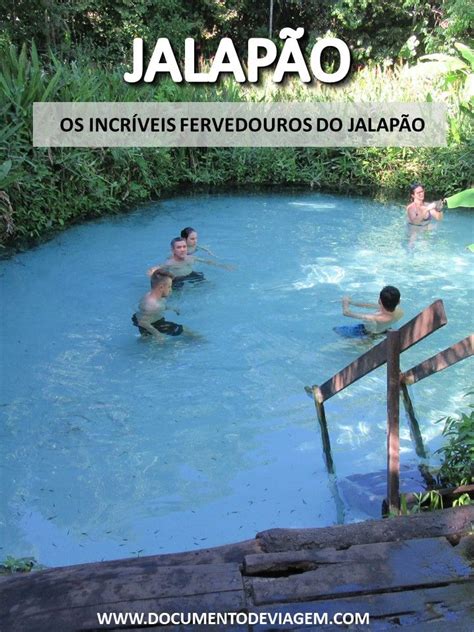 Fervedouros do Jalapão saiba quais são os melhores e onde ficam