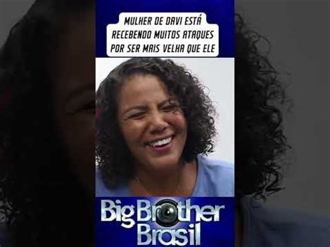 Mulher De Davi Est Recebendo Muitos Ataques Youtube