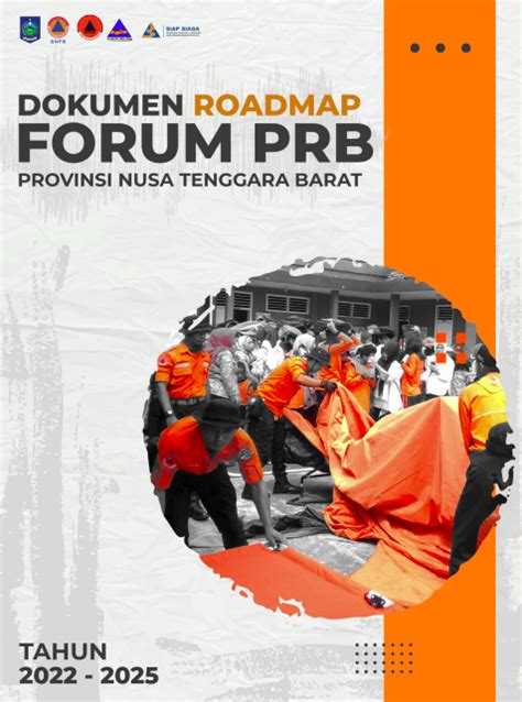 Roadmap Forum Pengurangan Risiko Bencana Fprb Ntb Siap Siaga