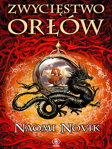 Novik Naomi - Temeraire 05 - Zwycięstwo orłów | PDF