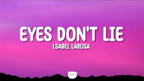 Isabel LaRosa Eyes Don T Lie Sped Up Lyrics YouTube