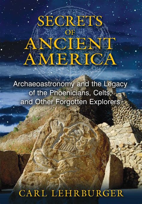 Secrets Of Ancient America Book By Carl Lehrburger Official Publisher Page Simon And Schuster