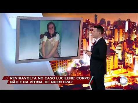 Caso lucilene de quem e a ossada encontrada após buscas pela