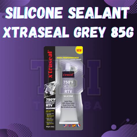 Jual Xtraseal Grey RTV Silicone Sealant High Temp 32g Shopee Indonesia