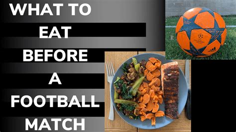 What To Eat Before A Football Match Ricfit