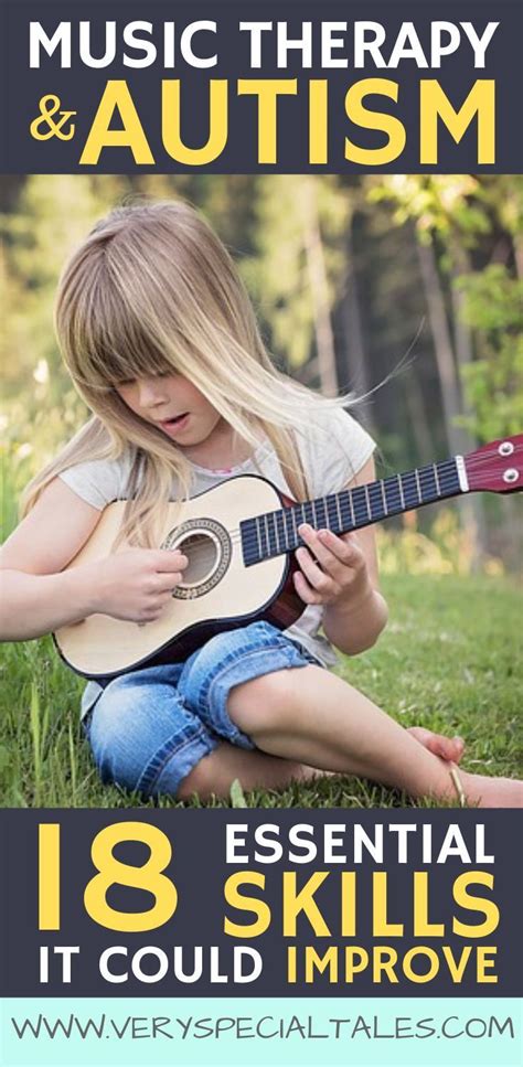 Music Therapy For Autism How To Improve 18 Valuable Skills Artofit