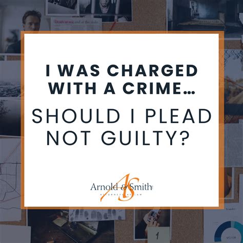 I Was Charged With A Crime Should I Plead Not Guilty — Charlotte