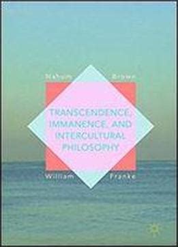 Transcendence, Immanence, And Intercultural Philosophy Download