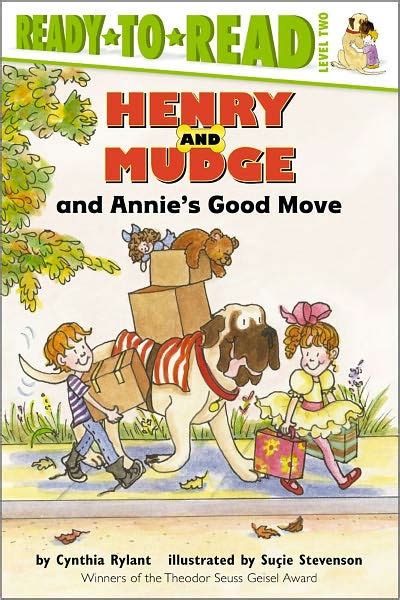 Henry And Mudge And Annie S Good Move Henry And Mudge Series 18 By Cynthia Rylant Suïie