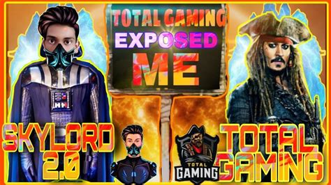 Total Gaming Exposed Me Skylord 2 0 Youtube