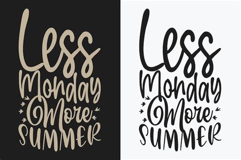 Premium Vector Less Monday More Summer Vector Typography Vintage