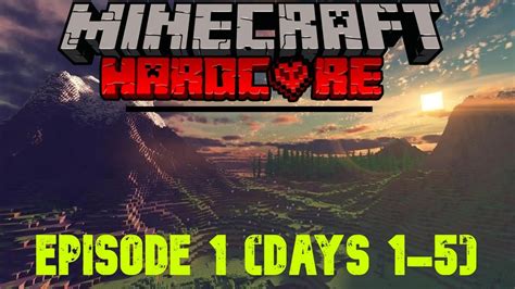 Hardcore Letsplay Ep 1 Days 1 5 YouTube