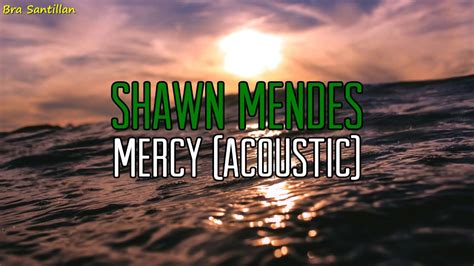 Shawn Mendes Mercy Acoustic Lyrics Youtube