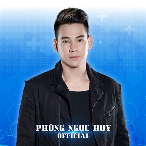 Phùng Ngọc Huy OFFICIAL YouTube