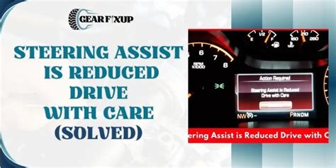 Steering Assist Is Reduced Drive With Care Solved Gear Fixup