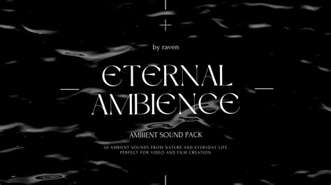 Eternal Ambience Ambient Sound Pack