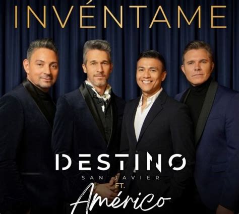 Destino San Javier Américo presentan el nuevo single Invéntame