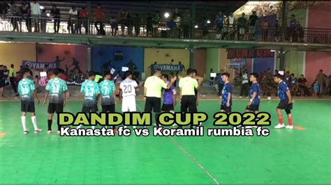 Dandim Cup Kanasta Fc Vs Koramil Rumbia Youtube