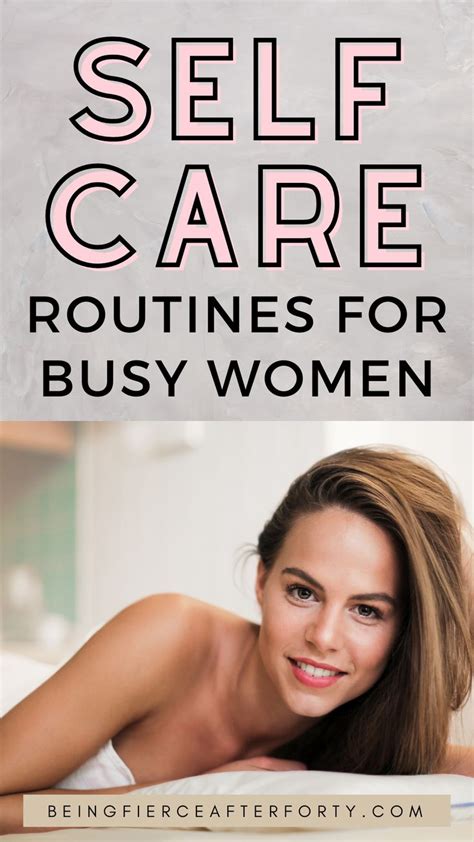 Self Care Routines For Busy Women Self Care Routine Self Care Self