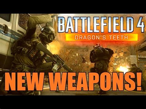 Battlefield 4 Dragons Teeth Weapons